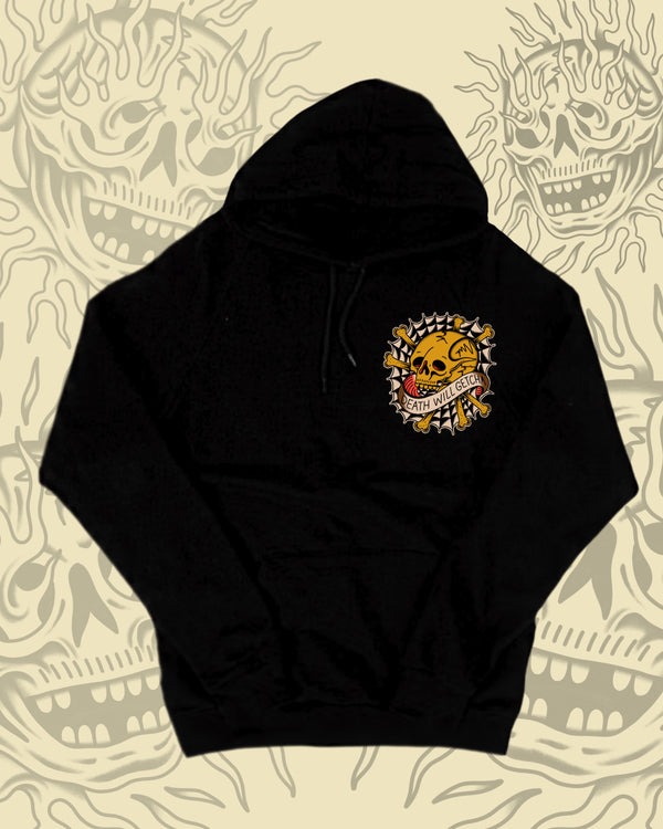 Death Will Getcha Hoodie