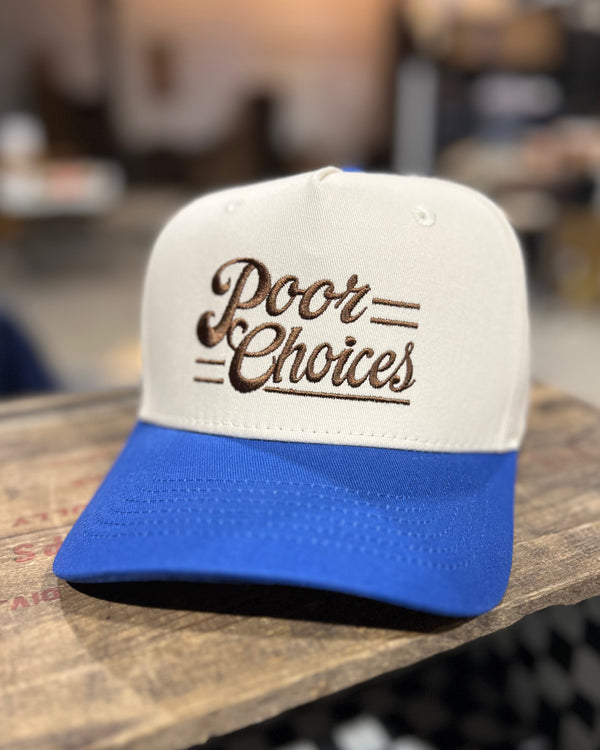 Poor Choices Hat