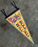 Bold Will Hold Pennant Banner